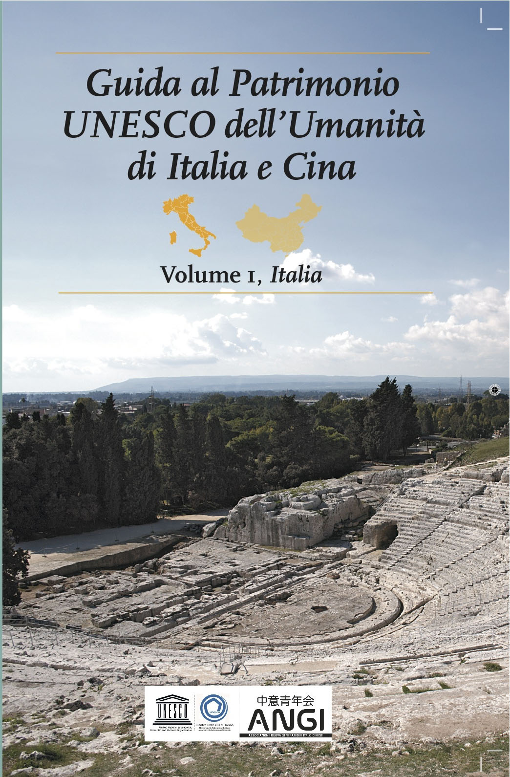 Guida al Patrimonio UNESCO dell’Umanità di Italia e Cina